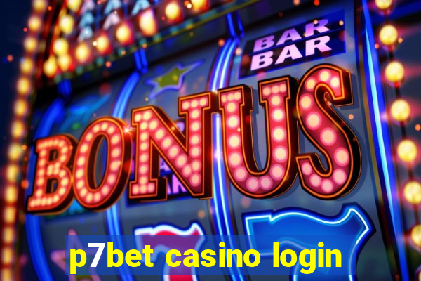 p7bet casino login